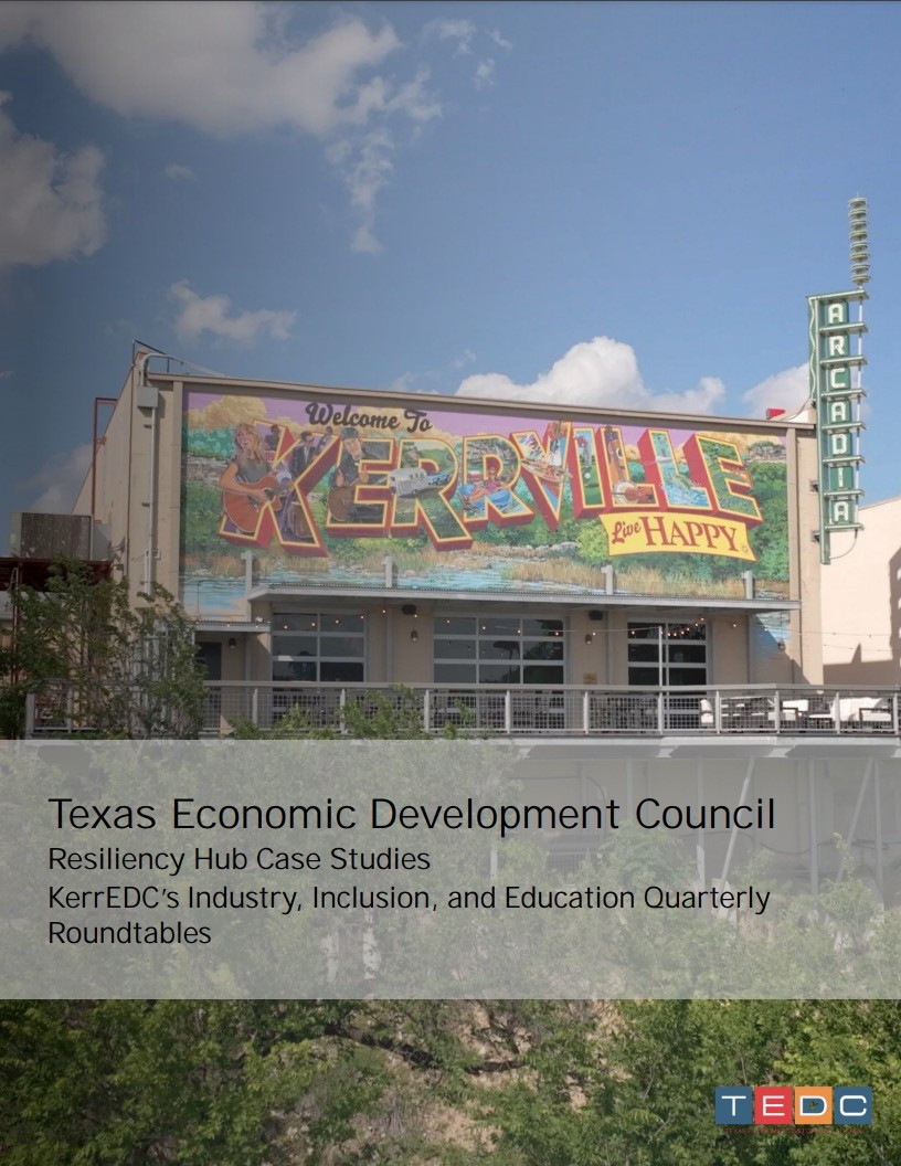 Texas Economic Development Council Resiliency Hub Case Study for KerrEDC
